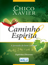 Caminho Espírita (eBook): A Jornada do Bom Combate